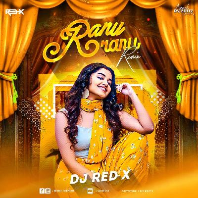 RANU RANU DJ RED-X REMIX